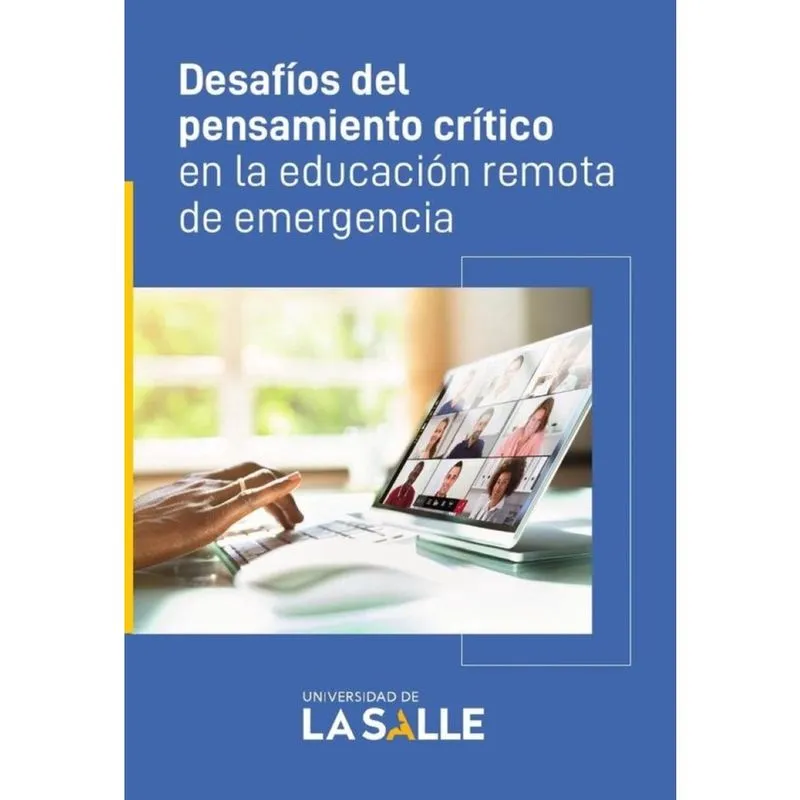 Desafíos del pensamiento crítico en la educación remota de emergencia - Espanhol