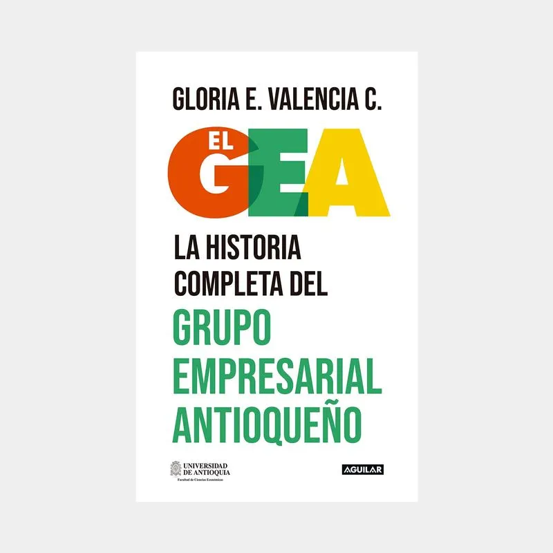 Historia del grupo empresarial antioqueño