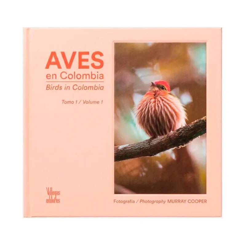 Aves en Colombia - Tomo 1 - Bilingüe