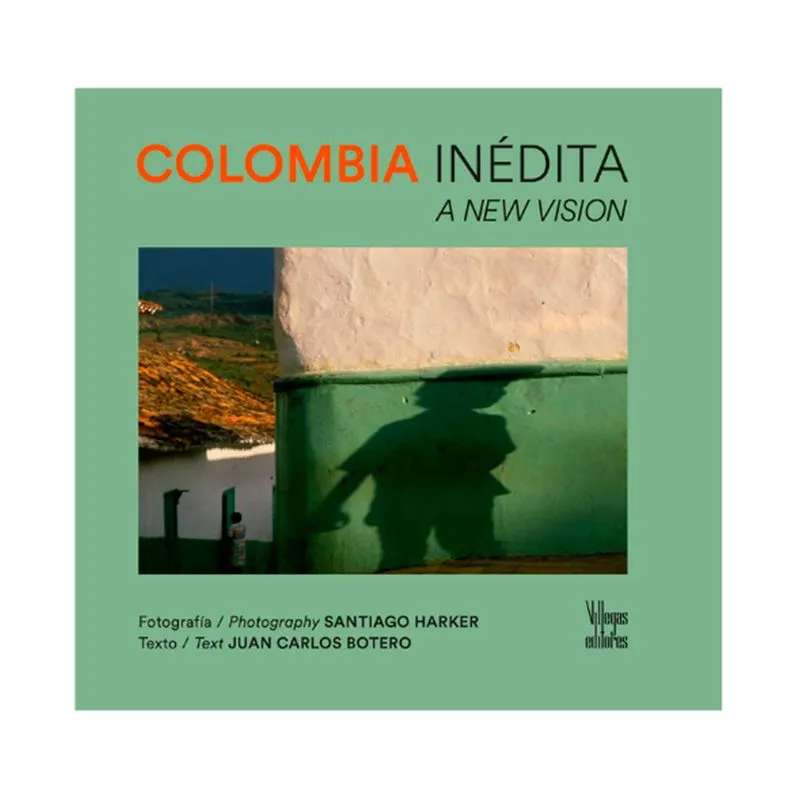 Colombia inédita - a new visión