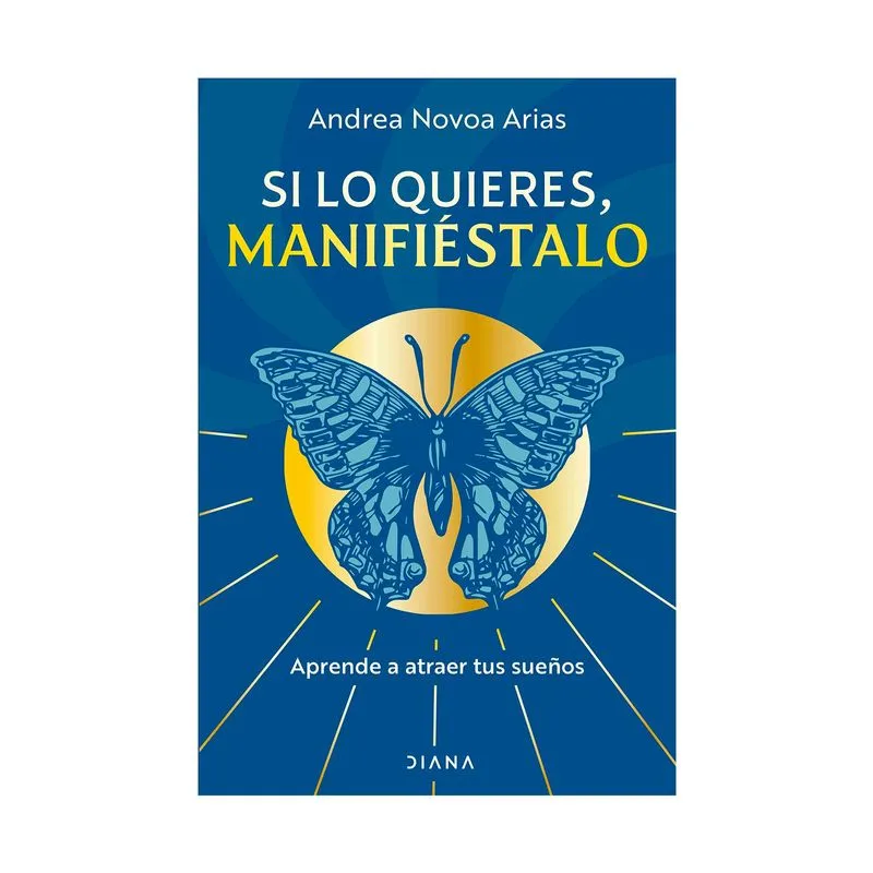 Si lo quieres, manifiéstalo