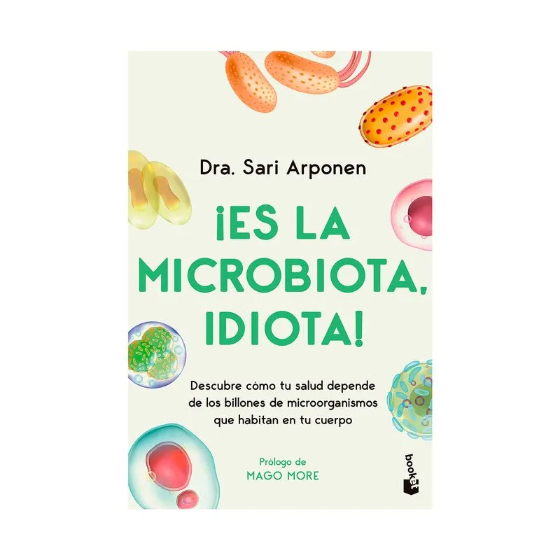 ¡Es la microbiota idiota!