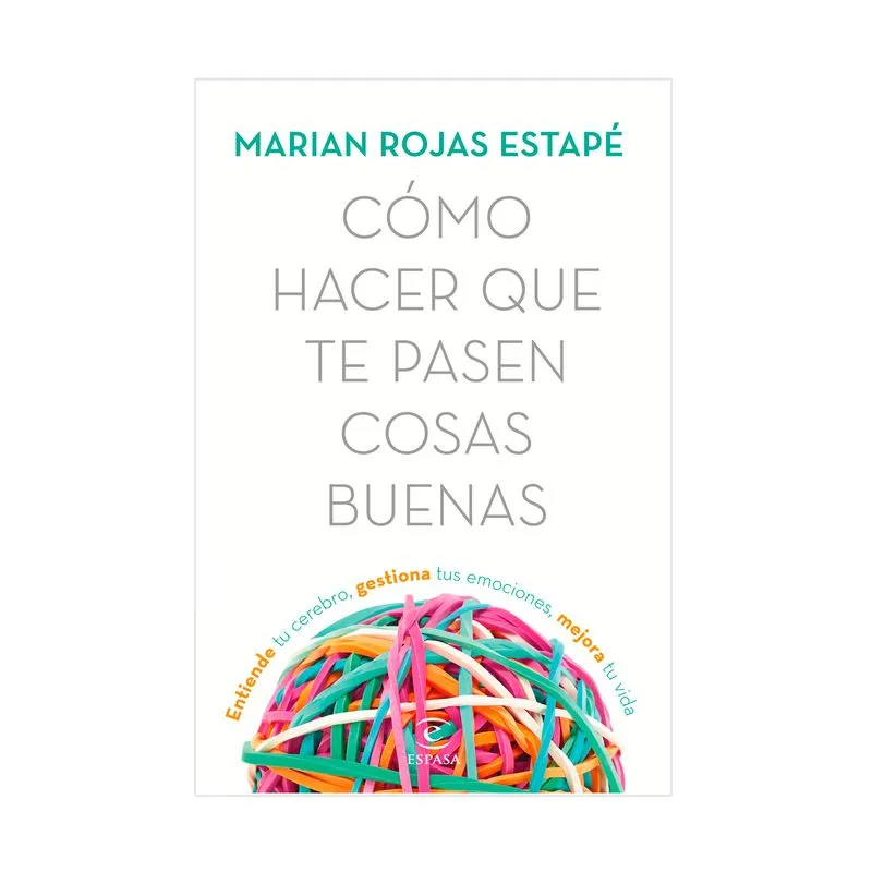 Cómo hacer que te pasen cosas buenas
