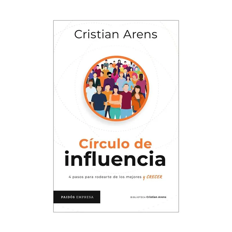 Circulo de influencia: 4 pasos para rodearte los mejores y crecer