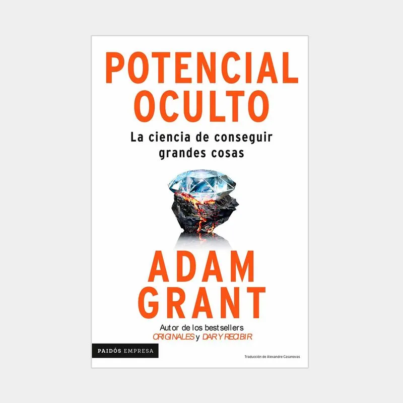 Potencial oculto: la ciencia de conseguir grandes cosas