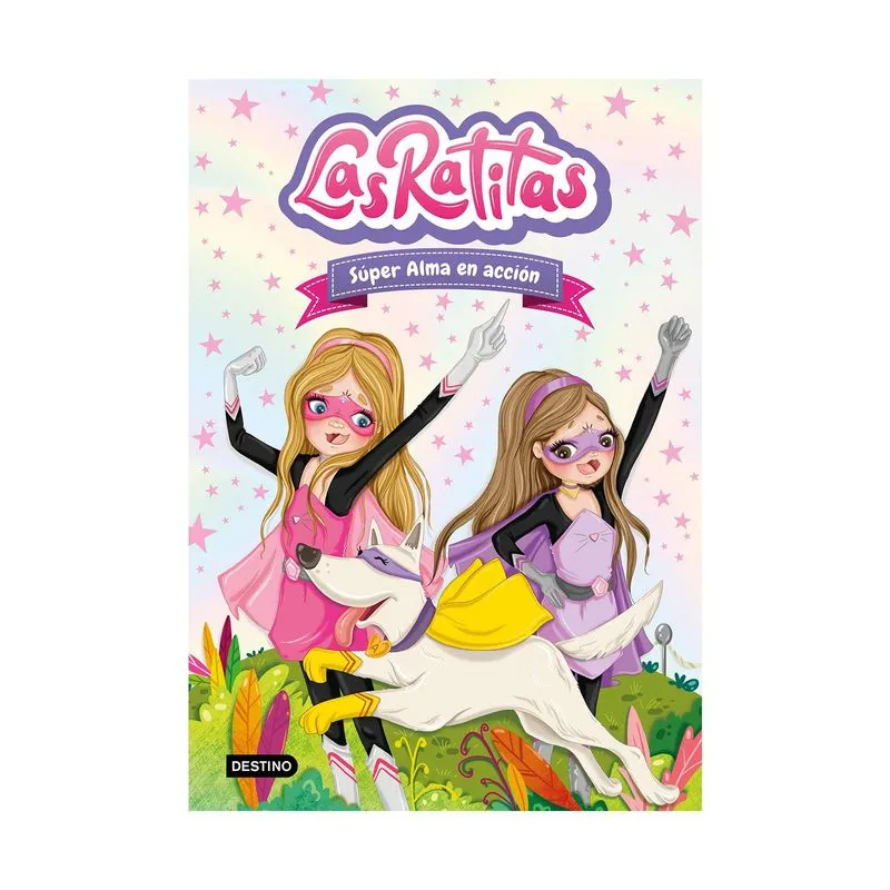 Las Ratitas: súper alma en acción