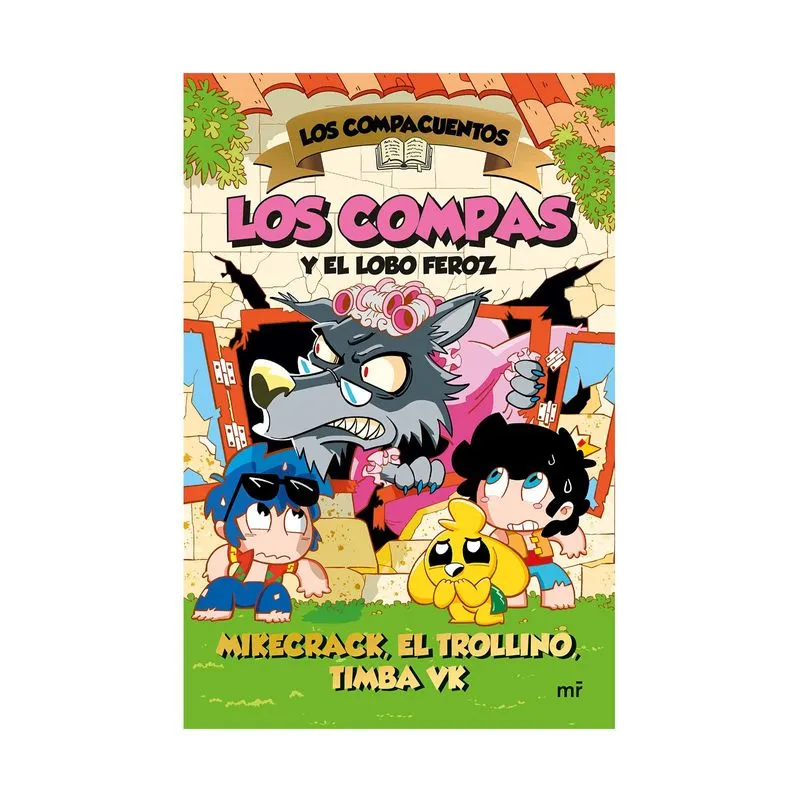 Los compacuentos 3: los compas y el lobo feroz