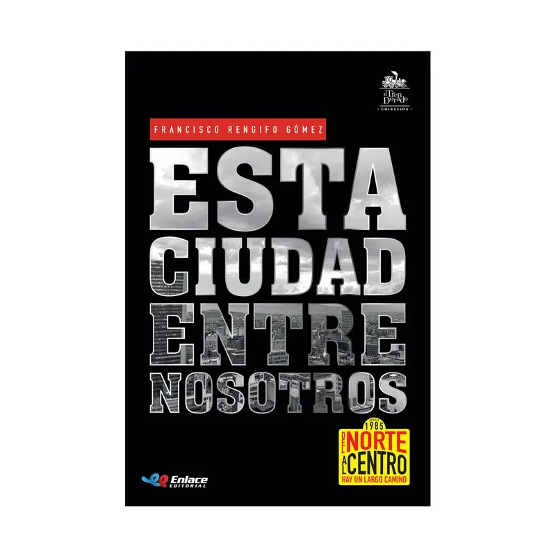 Esta ciudad entre nosotros