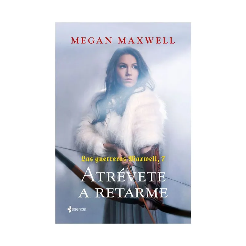Las guerreras Maxwell 7: atrévete a retarme