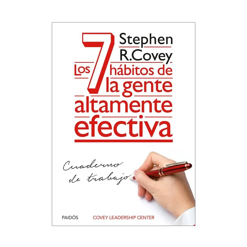 Cuaderno de trabajo: los 7 hábitos de la gente altamente efectiva
