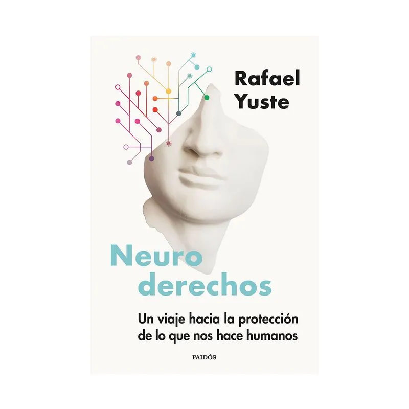 Neuroderechos: un viaje hacia la protección de lo que nos hace humanos