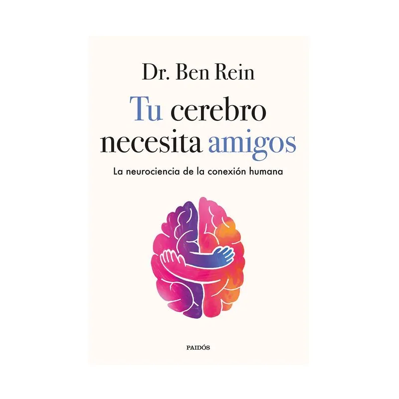 Tu cerebro necesita amigos