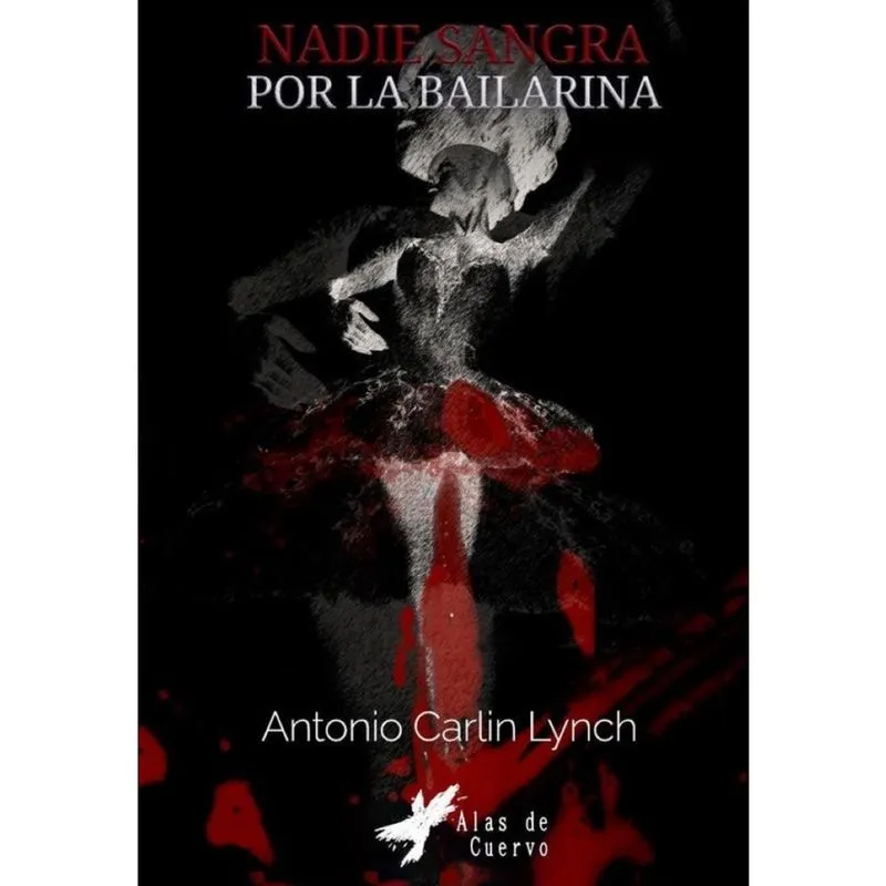 Nadie sangra por la bailarina. Antología de relatos - Espanhol