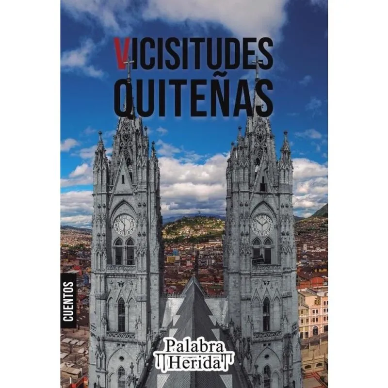 Colección de cuento quiteño. vicisitudes QUITEÑAS-Espanhol