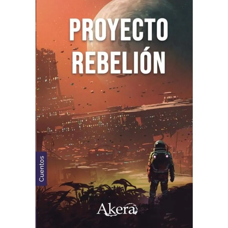 Proyecto rebelión. Colección de ciencia ficción-Espanhol