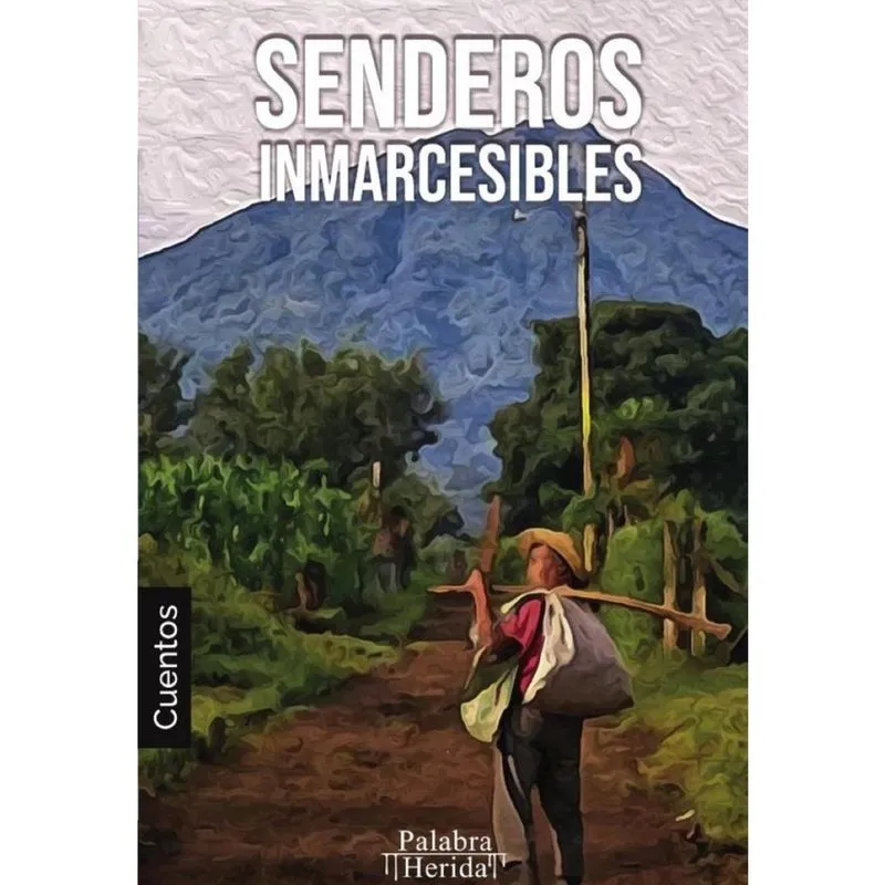 Colección de cuento colombiano. Senderos inmarcesibles - Espanhol