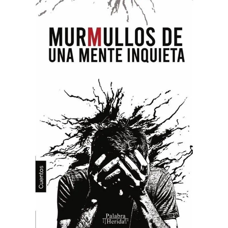 Colección de cuento filosófico. Murmullos de una mente inquieta - Espanhol