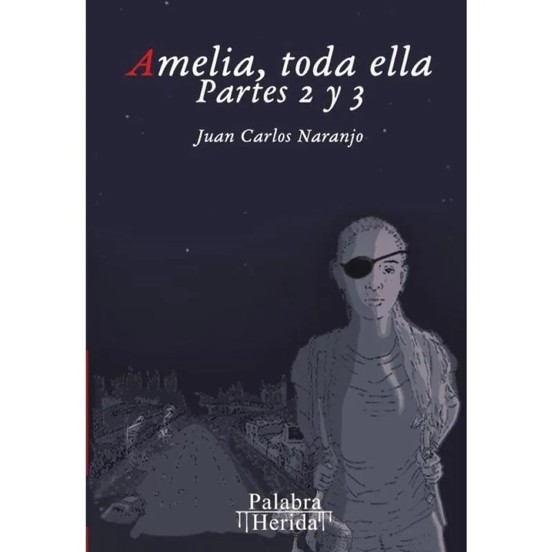 Amelia, toda ella. Partes 2 y 3 - Espanhol