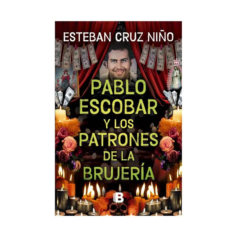 Pablo Escobar y los patrones de la brujería