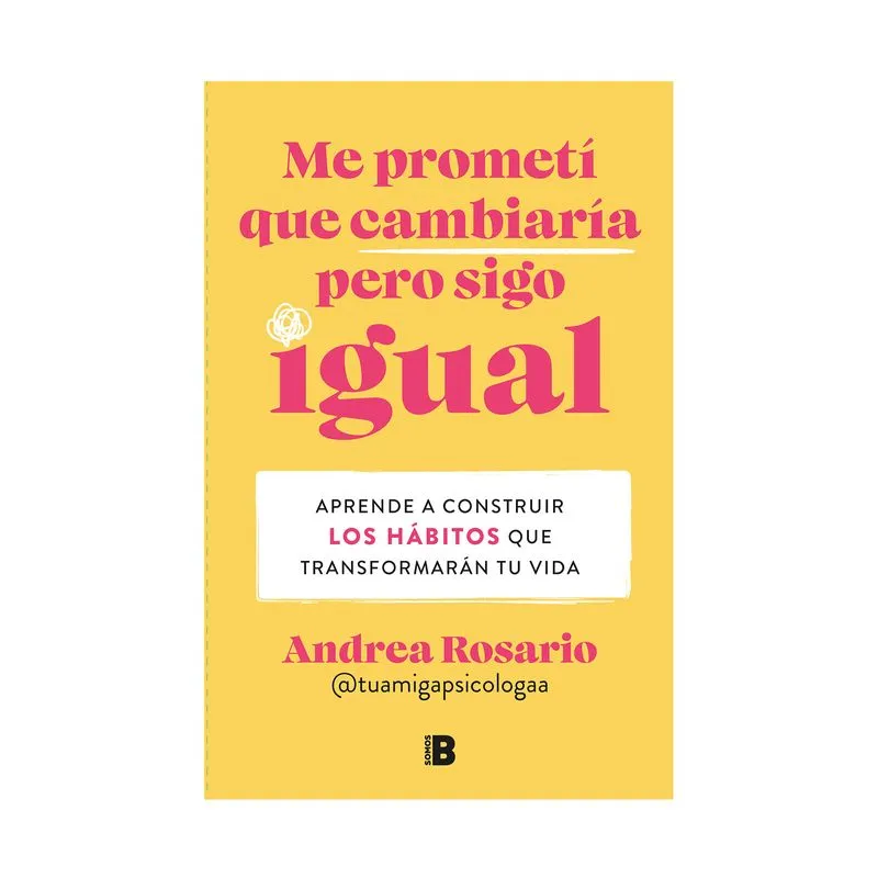 Me prometí que cambiaría pero sigo igual