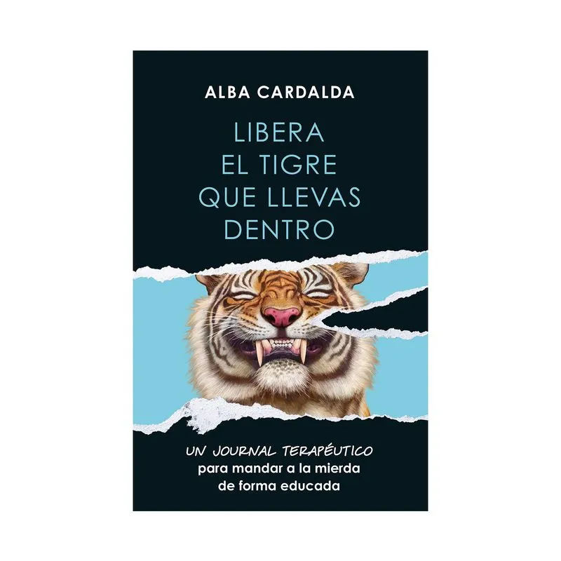 Libera el tigre que llevas dentro