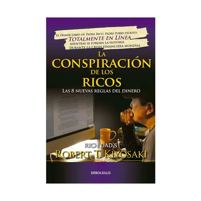 La conspiración de los ricos: las 8 nuevas reglas del dinero