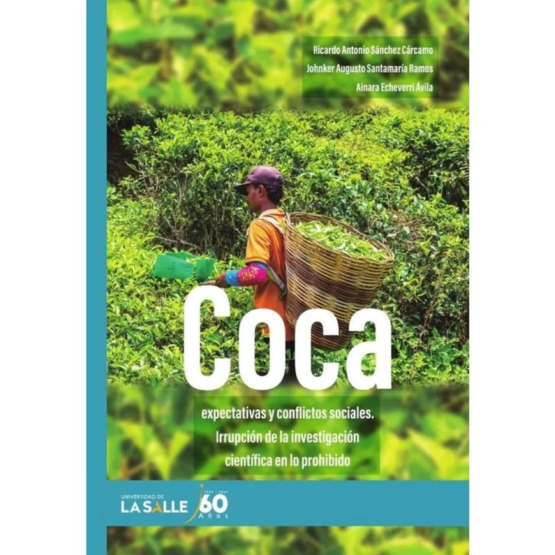 Coca, expectativas y conflictos sociales - Espanhol