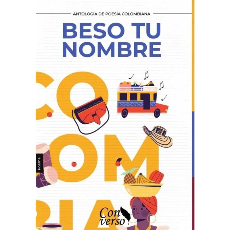 Antología poética. Beso tu nombre - Espanhol