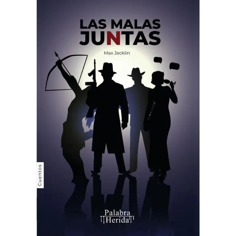 Las malas juntas - Espanhol