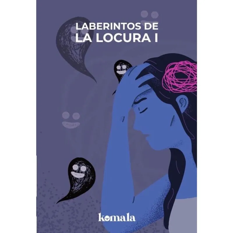 Laberintos de la locura. Tomo I - Espanhol