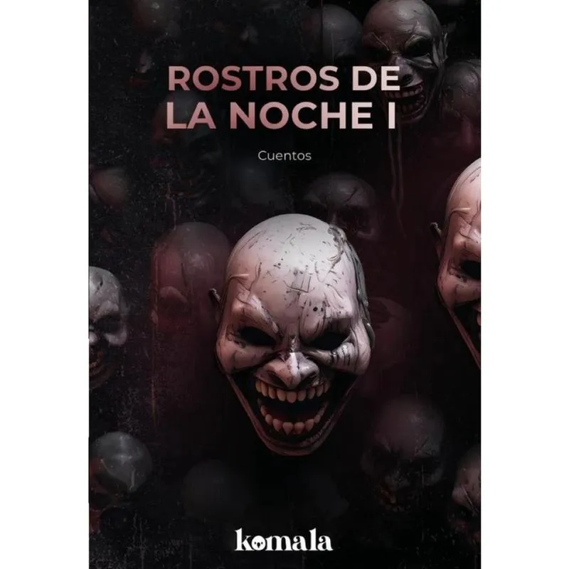 Rostros de la noche. Tomo I - Espanhol