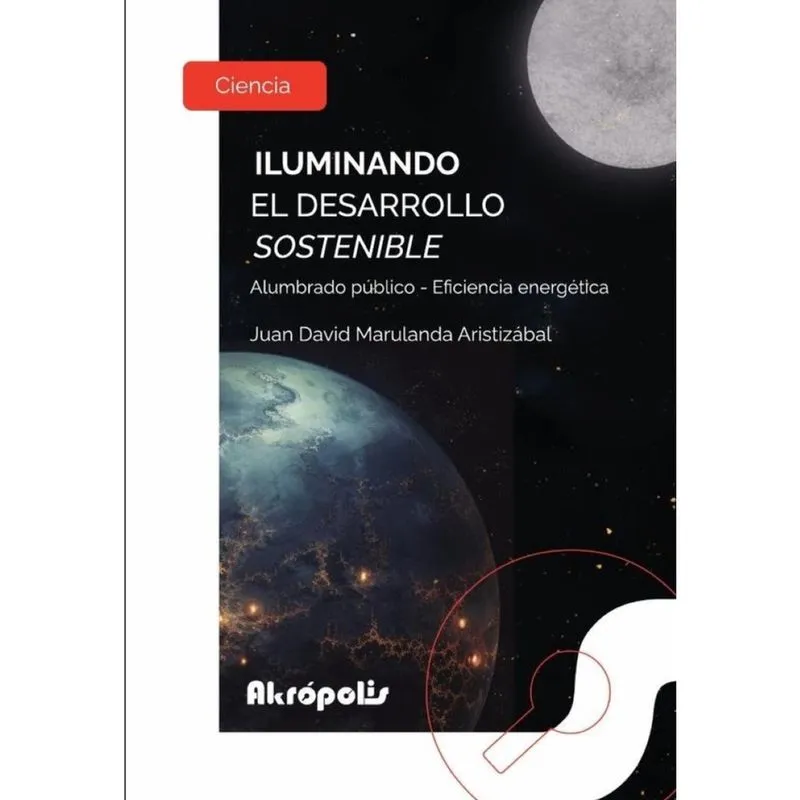 Iluminando el desarrollo sostenible. Alumbrado público - Eficiencia energética - Espanhol