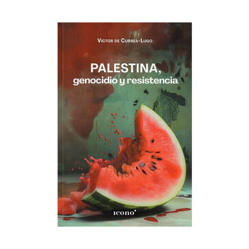 Palestina, genocidio y resistencia