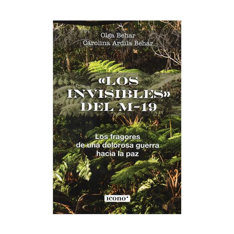 Los invisibles del M-19