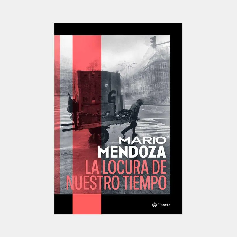 La locura de nuestro tiempo