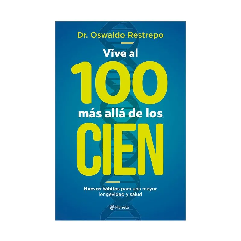 Vive al 100 más allá de los cien