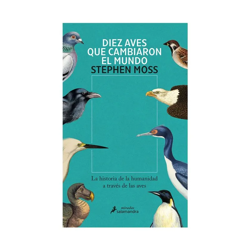 Diez aves que cambiaron el mundo