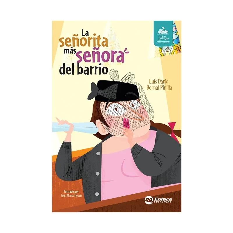 La señorita más señora del barrio