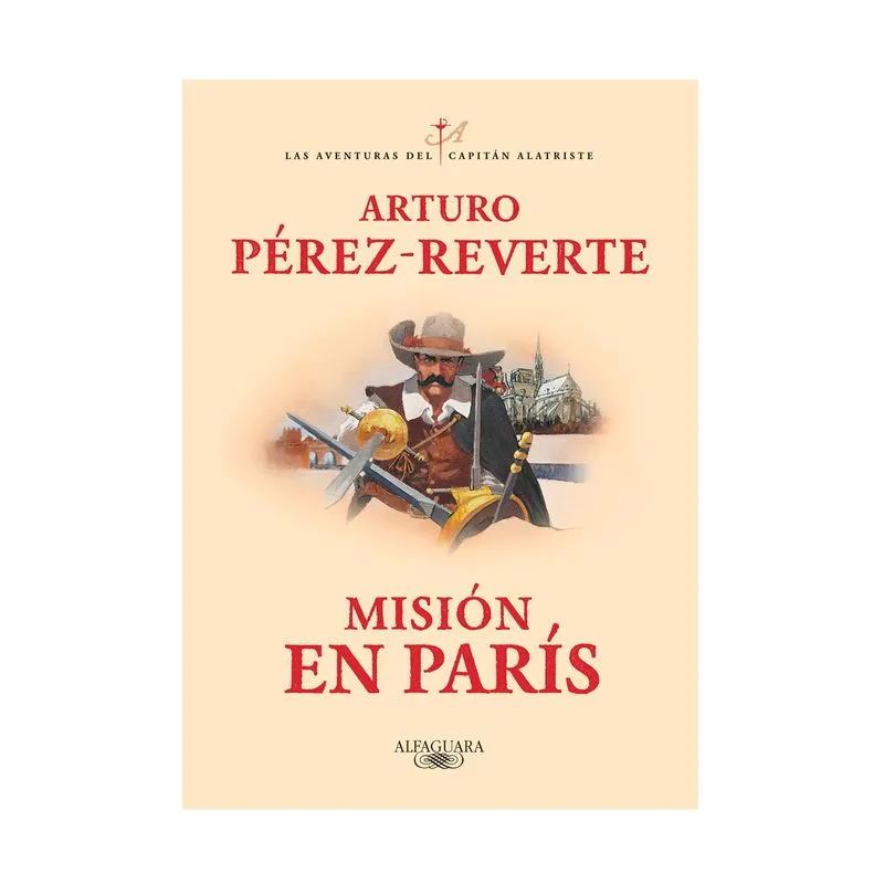 Las aventuras del capitán Alatriste 8: Misión en París