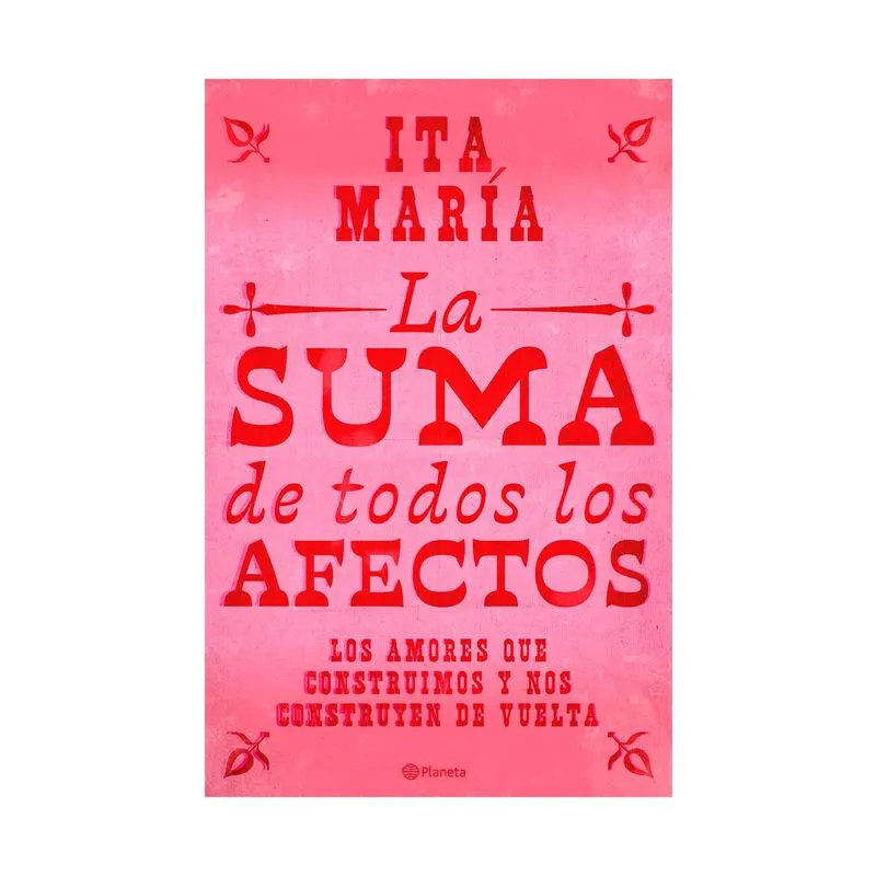 La suma de todos los afectos