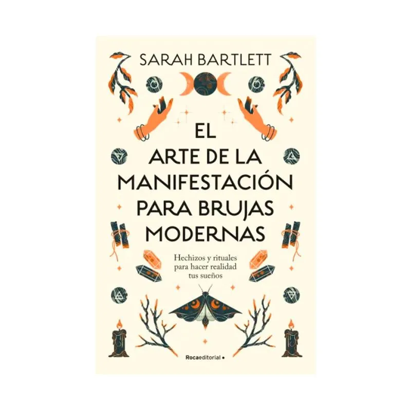 El arte de la manifestación para brujas modernas