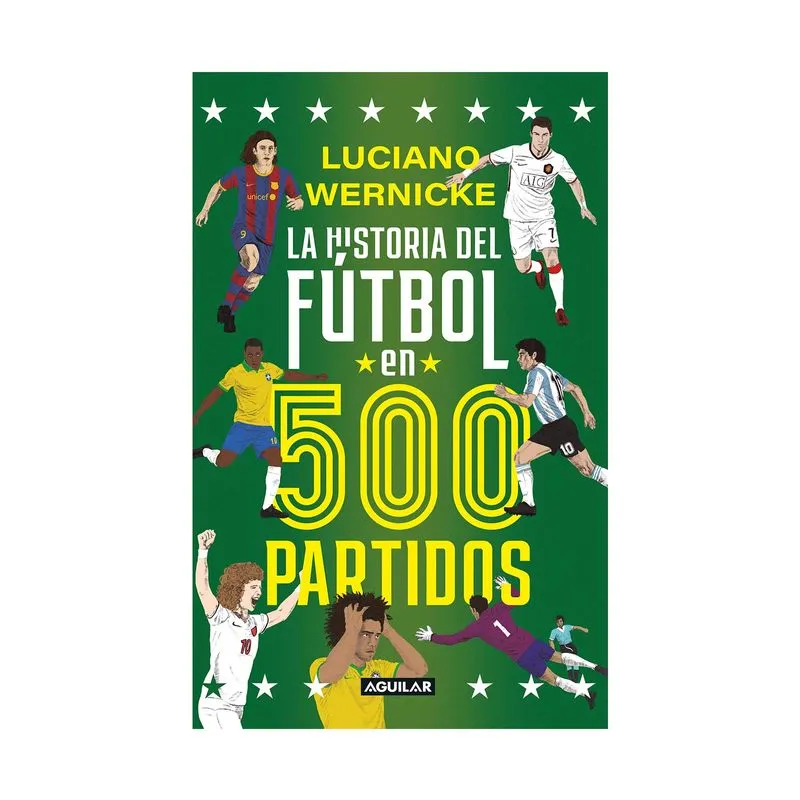 La historia del futbol en 500 partidos