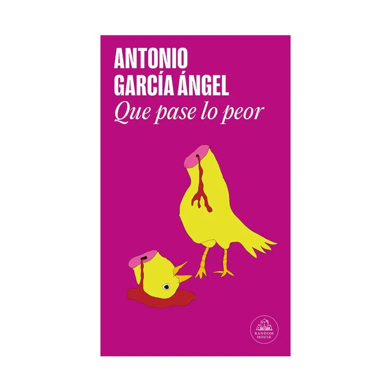 Que pase lo peor