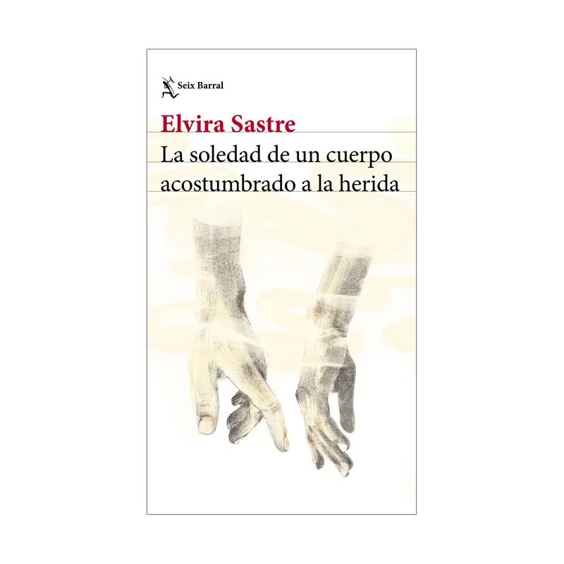 La soledad de un cuerpo acostumbrado a la herida
