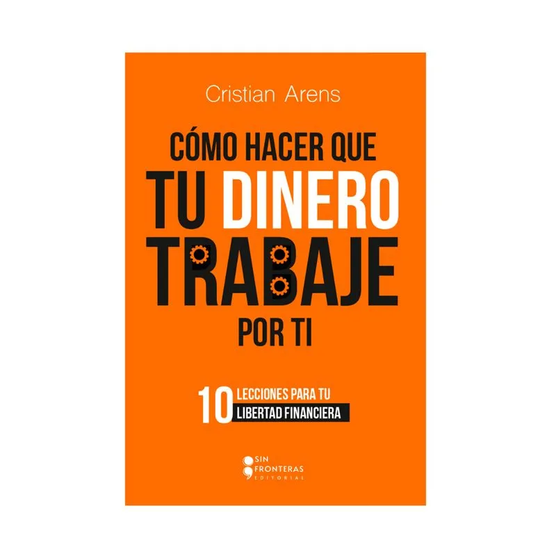 Cómo hacer que tu dinero trabaje por ti