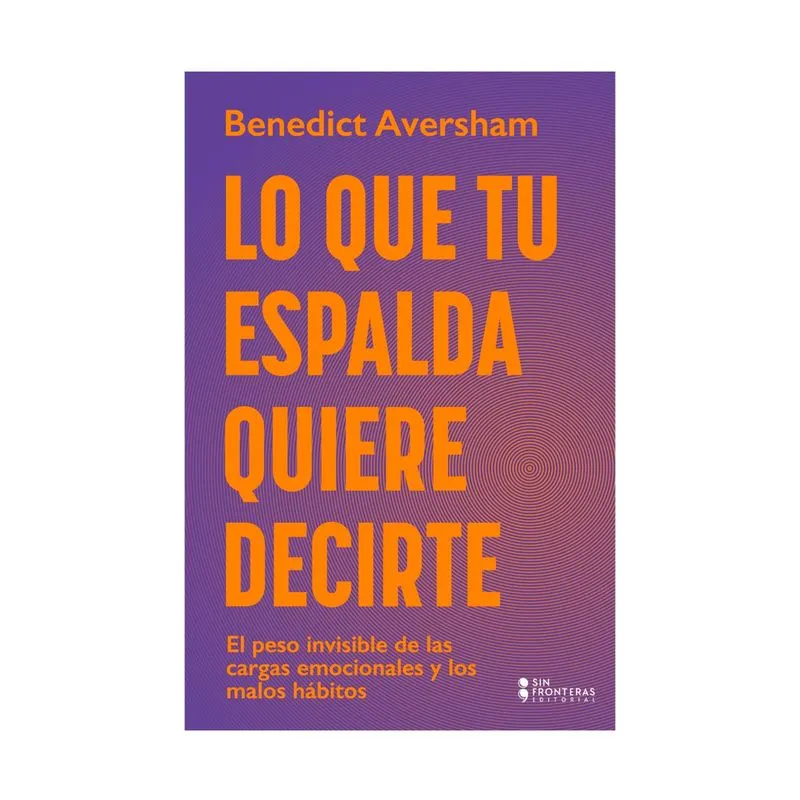 Lo que tu espalda quiere decirte