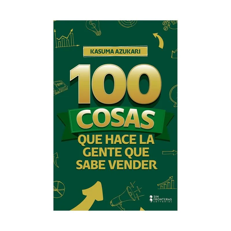 100 cosas que hace la gente que sabe vender