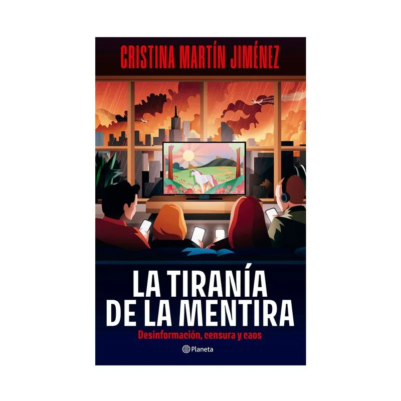 La tiranía de la mentira
