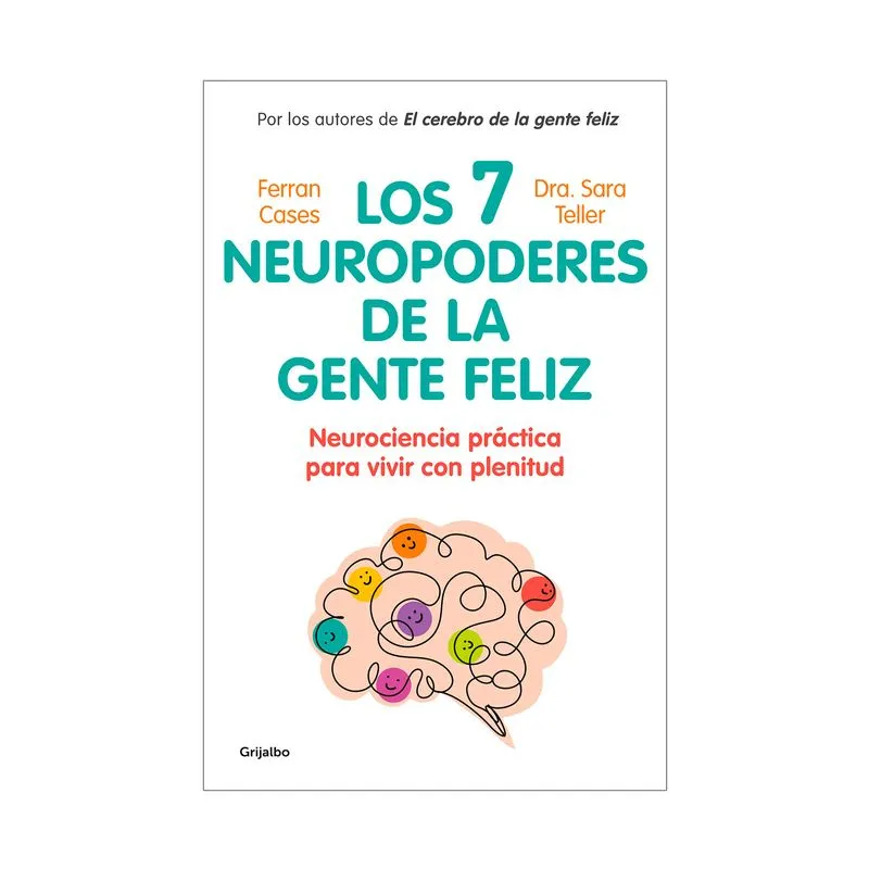 Los siete neuropoderes de la gente feliz