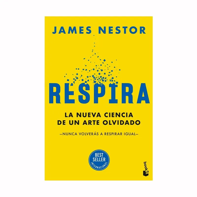Respira: la nueva ciencia de un arte olvidado
